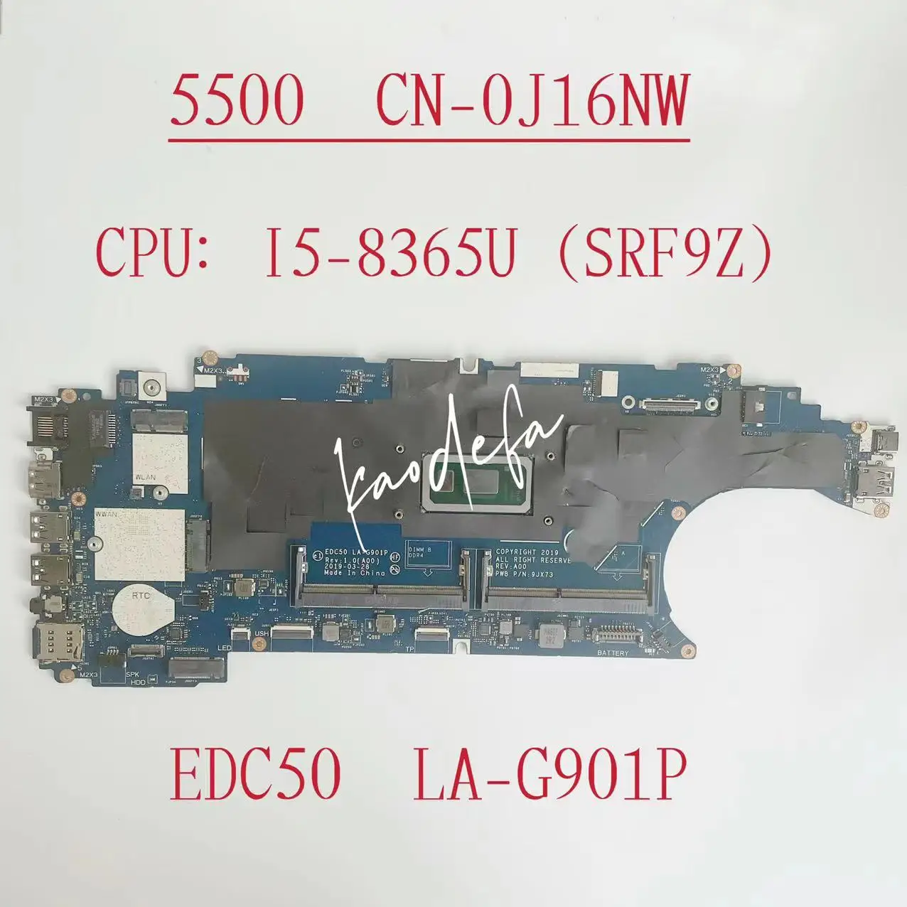 EDC50 LA-G901P Alaplap Dell Latitude 5500 Laptop Alaplap CPU: I5-8365U SRF9Z DDR4 KN-0J16NW 0J16NW J16NW Teszt OK